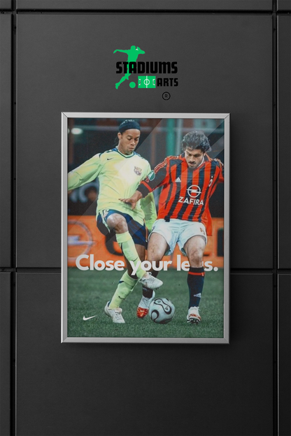 RONALDINHO - CLOSE YOUR LEGS.